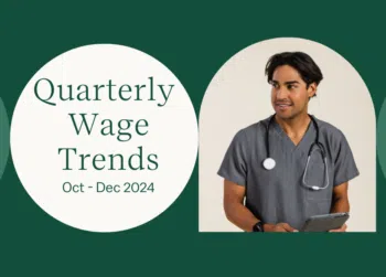 Quarterly Travel Nursing Salary Trends - Q4 Wage Trends Report Oct - Dec 2024